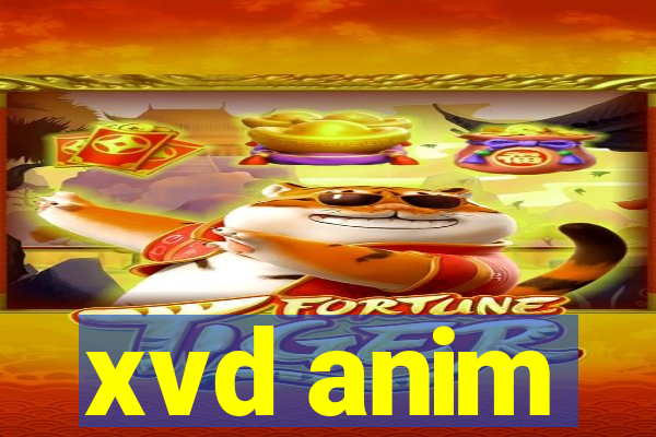 xvd anim